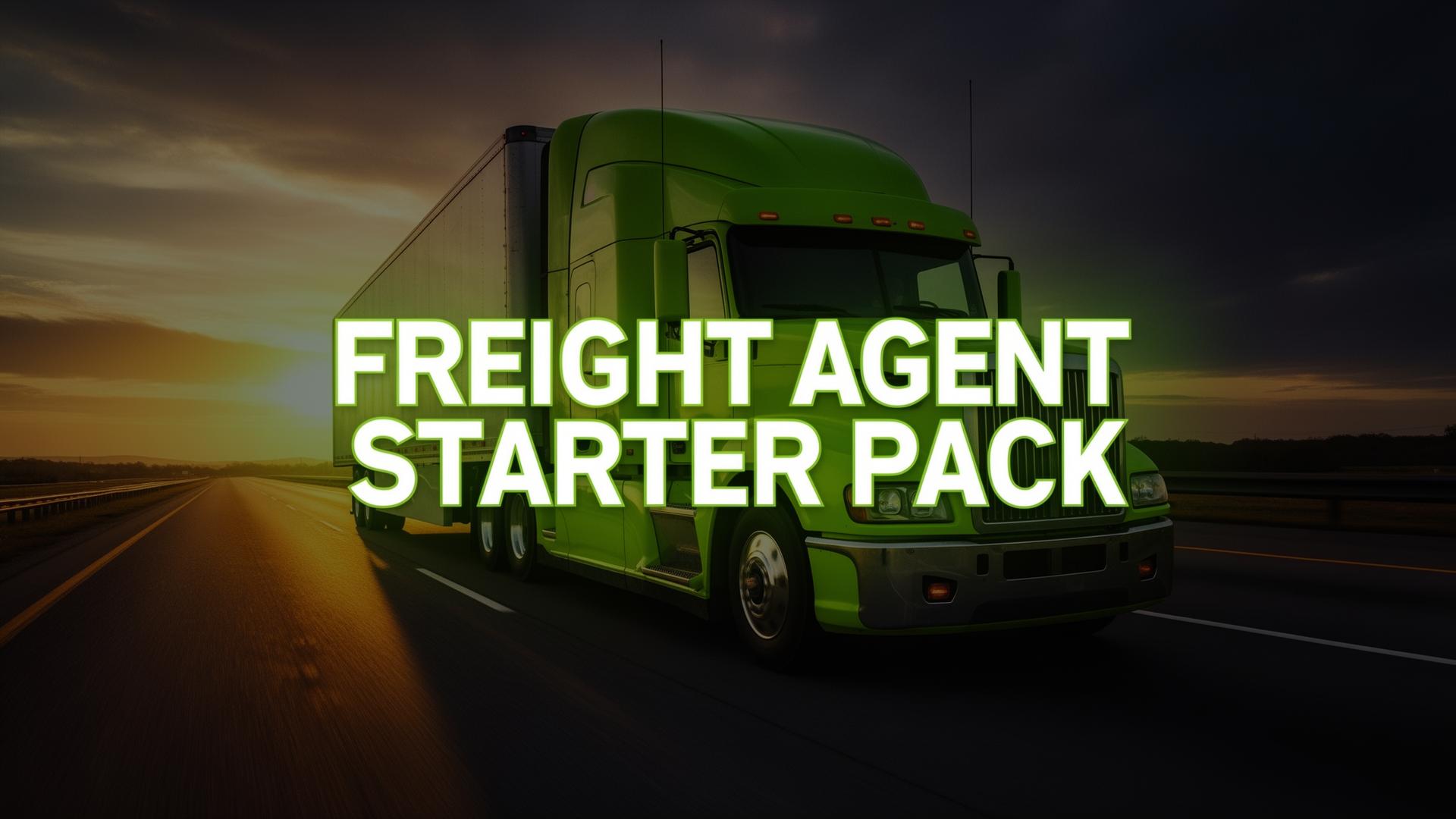 Freight Agent Starter Pack — the fastest way to start earning from home